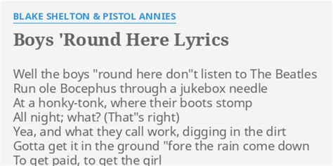 boys round here lyrics|Paroles et traduction Blake Shelton : Boys Round Here (Ft. Pistol ...